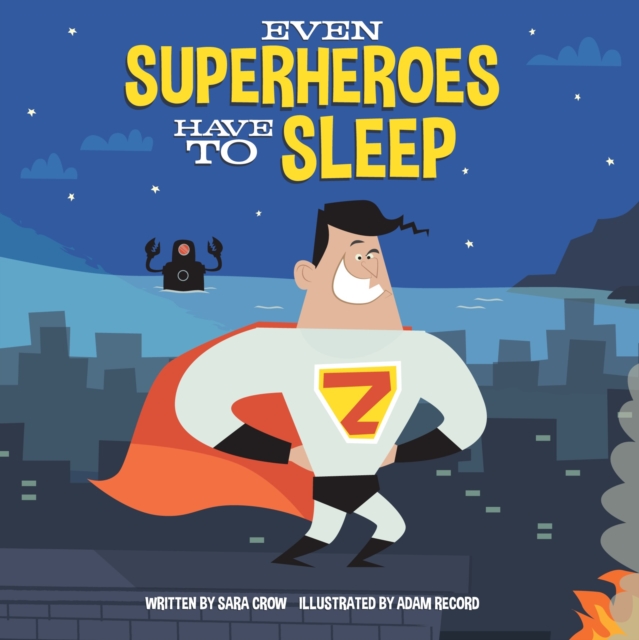 Even Superheroes Have to Sleep, Board book Book