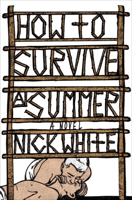 How To Survive A Summer : A Novel, Hardback Book