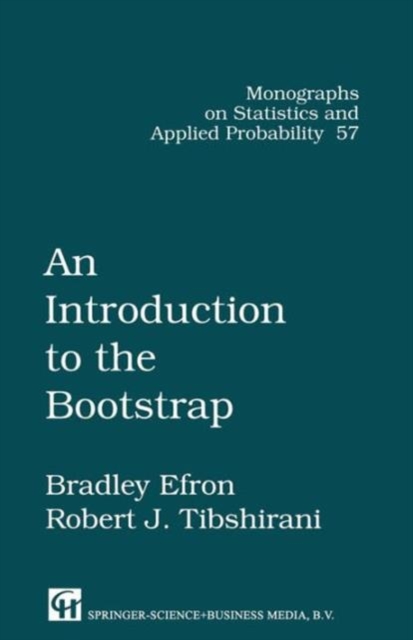 An Introduction to the Bootstrap, Hardback Book
