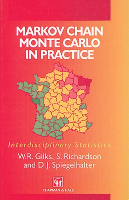 Markov Chain Monte Carlo in Practice, Hardback Book