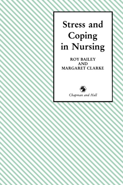 Stress and Coping in Nursing, Paperback / softback Book