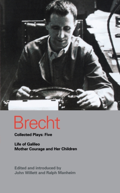 Brecht Collected Plays: 5 : Life of Galileo; Mother Courage and Her Children, Paperback / softback Book