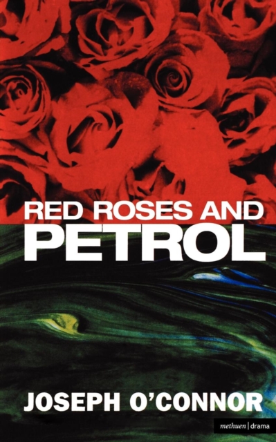 Red Roses and Petrol, Paperback / softback Book