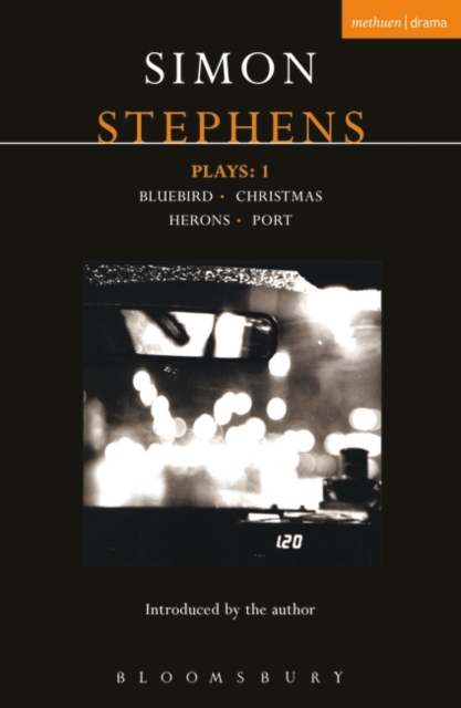 Stephens Plays: 1 : Bluebird; Christmas; Herons; Port, Paperback / softback Book