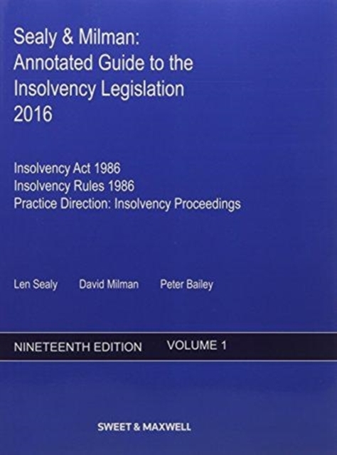 Sealy & Milman : Annotated Guide to the Insolvency Legislation 2016 Volumes 1 & 2, Paperback Book