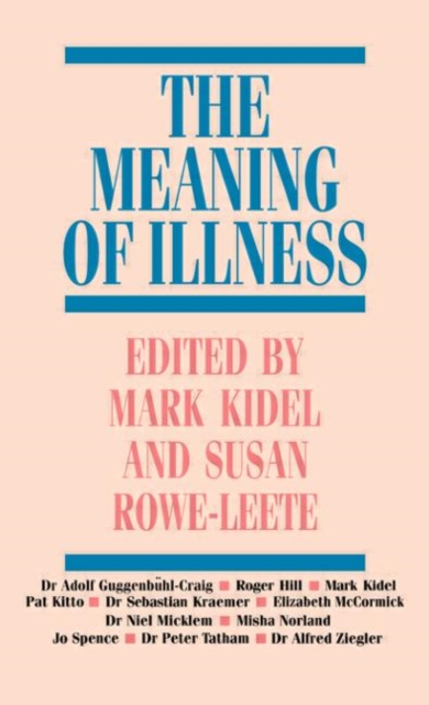 The Meaning of Illness, Hardback Book