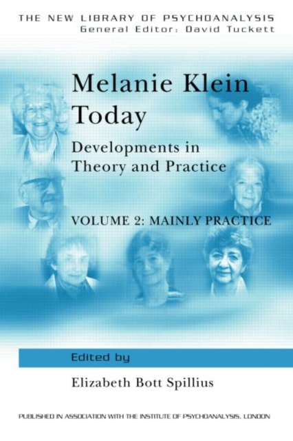 Melanie Klein Today, Volume 2: Mainly Practice : Developments in Theory and Practice, Paperback / softback Book