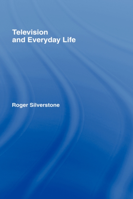 Television And Everyday Life, Hardback Book