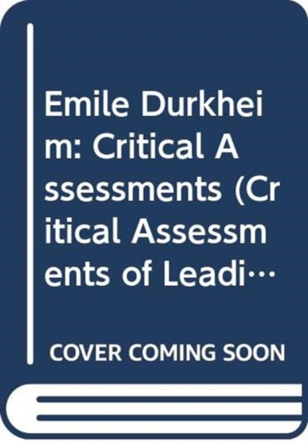 Emile Durkheim : Critical Assessments, Mixed media product Book