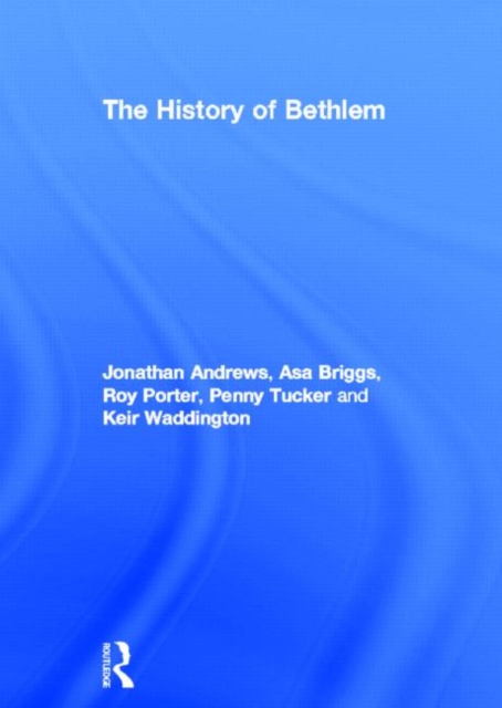 The History of Bethlem, Hardback Book