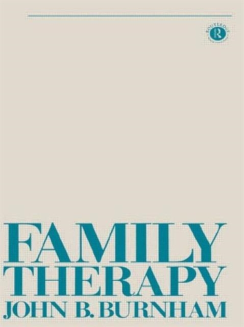 Family Therapy : First Steps Towards a Systemic Approach, Paperback / softback Book
