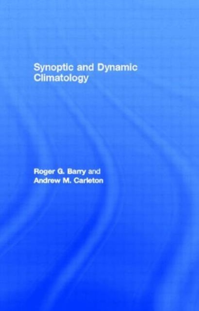 Synoptic and Dynamic Climatology, Hardback Book