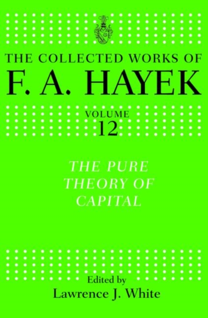 The Pure Theory of Capital, Hardback Book