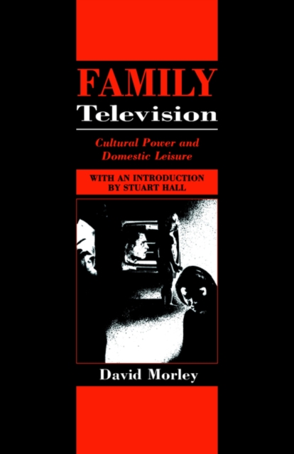 Family Television : Cultural Power and Domestic Leisure, Paperback / softback Book
