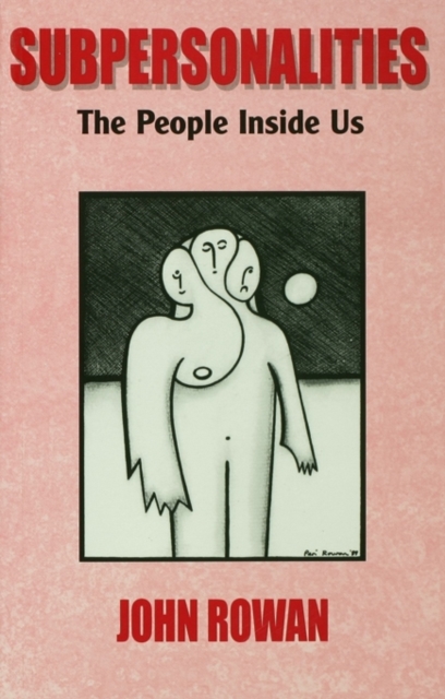 Subpersonalities : The People Inside Us, Paperback / softback Book