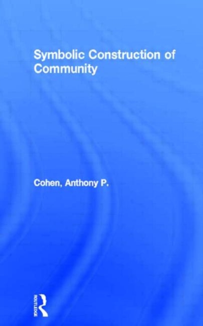 Symbolic Construction of Community, Paperback / softback Book