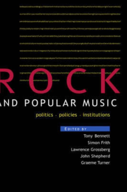 Rock and Popular Music : Politics, Policies, Institutions, Hardback Book