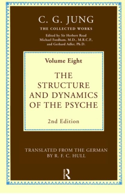 The Structure and Dynamics of the Psyche, Hardback Book