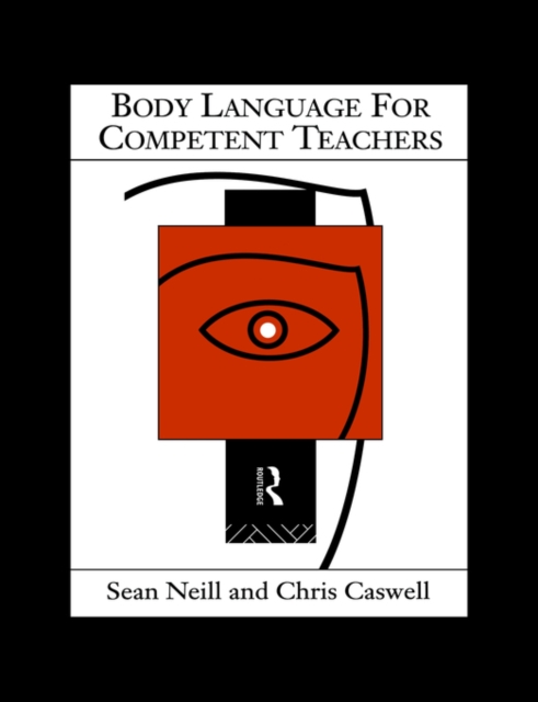 Body Language for Competent Teachers, Paperback / softback Book
