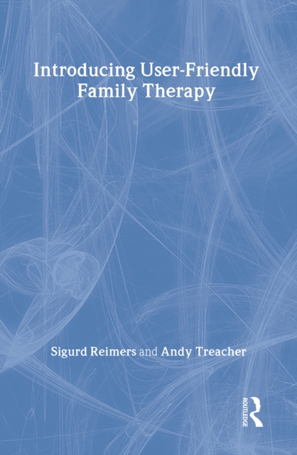 Introducing User-Friendly Family Therapy, Hardback Book