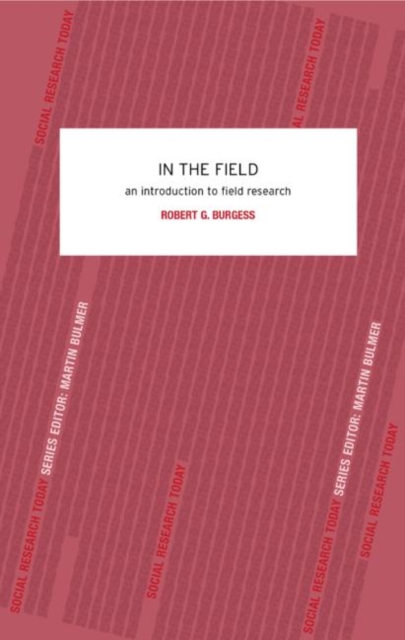 In the Field : An Introduction to Field Research, Paperback / softback Book