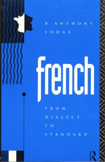 French: From Dialect to Standard, Paperback / softback Book