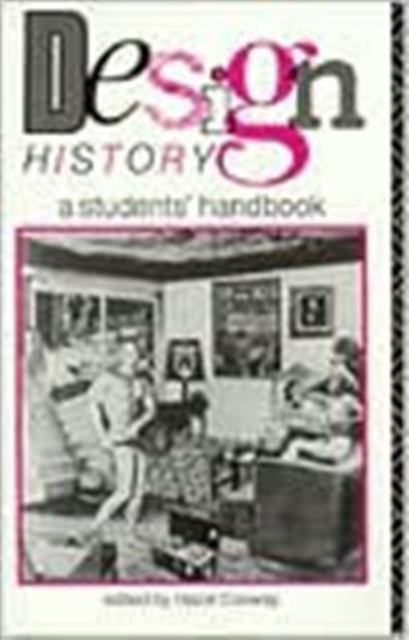 Design History : A Students' Handbook, Paperback / softback Book