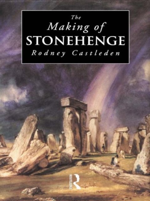 The Making of Stonehenge, Hardback Book