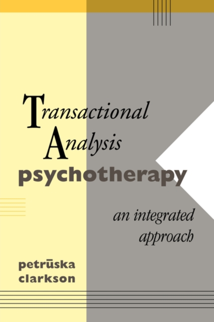 Transactional Analysis Psychotherapy : An Integrated Approach, Paperback / softback Book