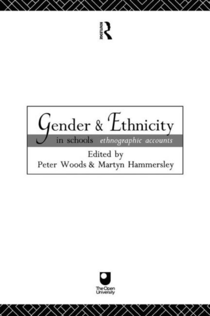 Gender and Ethnicity in Schools : Ethnographic Accounts, Paperback / softback Book