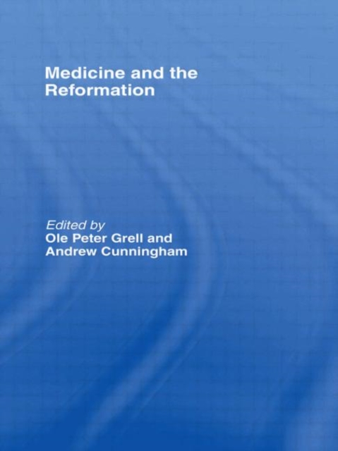 Medicine and the Reformation, Hardback Book
