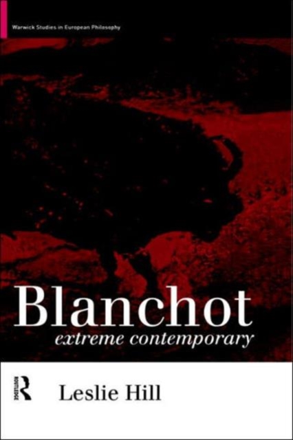 Blanchot : Extreme Contemporary, Hardback Book