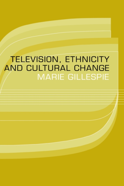 Television, Ethnicity and Cultural Change, Paperback / softback Book