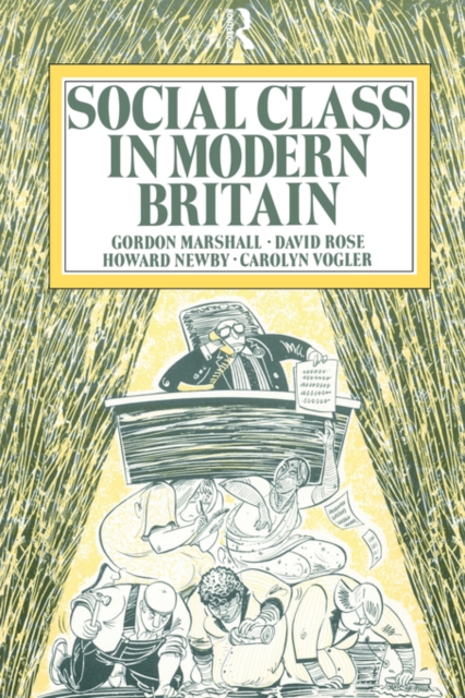 Social Class in Modern Britain, Paperback / softback Book