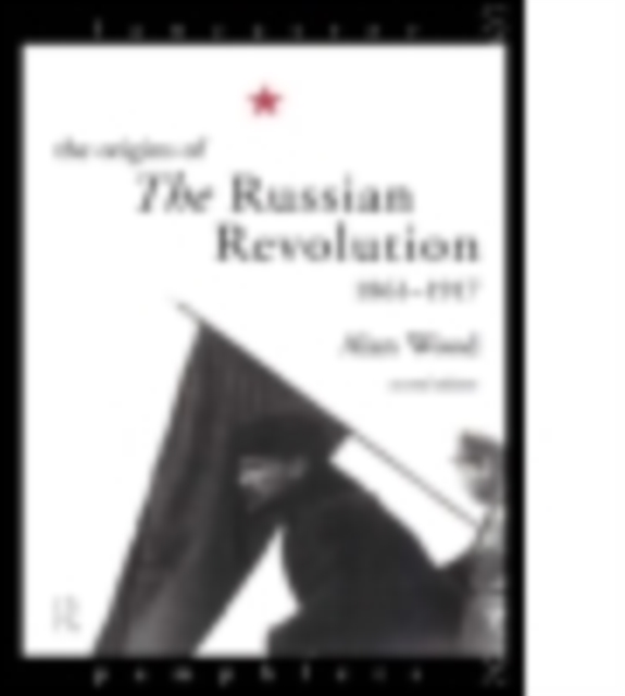 The Origins of the Russian Revolution, Paperback / softback Book