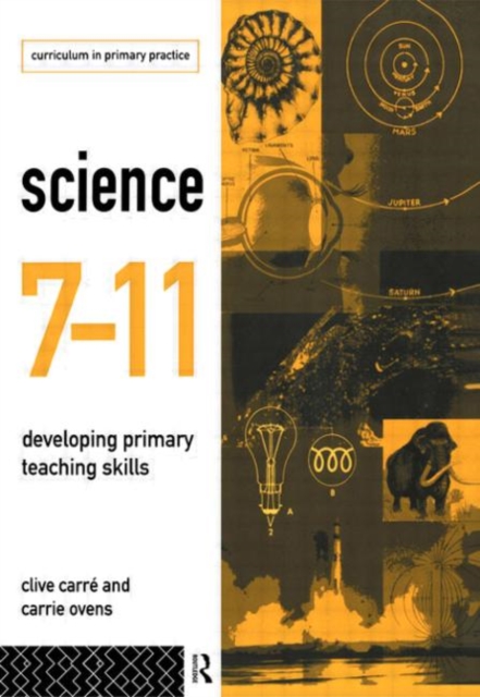 Science 7-11 : Developing Primary Teaching Skills, Paperback / softback Book