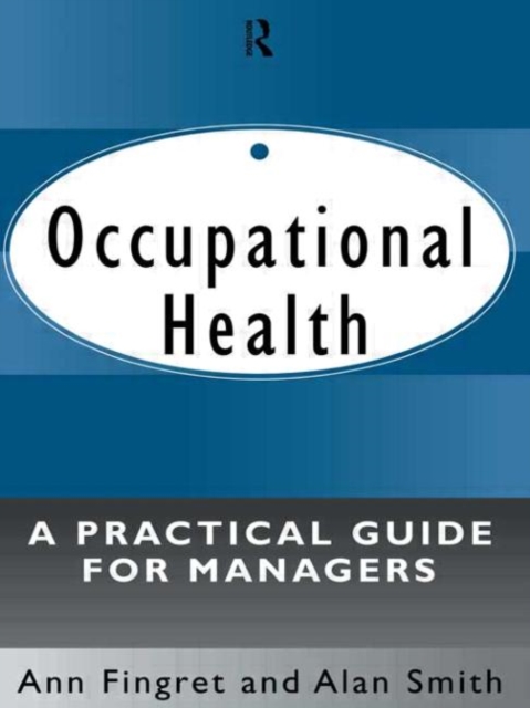 Occupational Health: A Practical Guide for Managers, Hardback Book