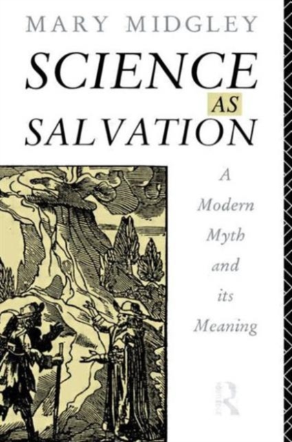 Science as Salvation : A Modern Myth and its Meaning, Paperback / softback Book