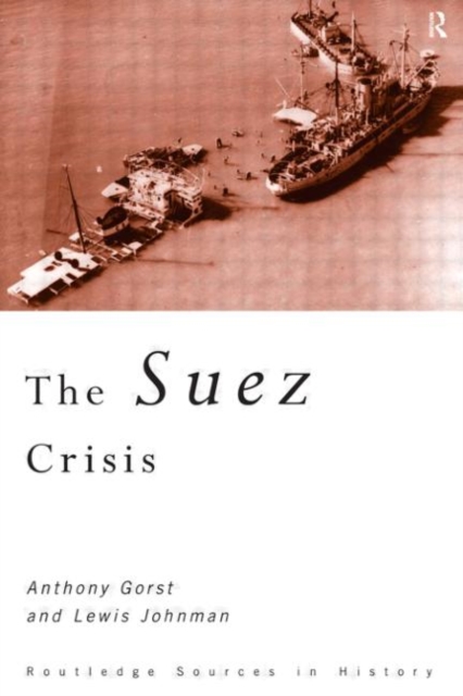 The Suez Crisis, Hardback Book