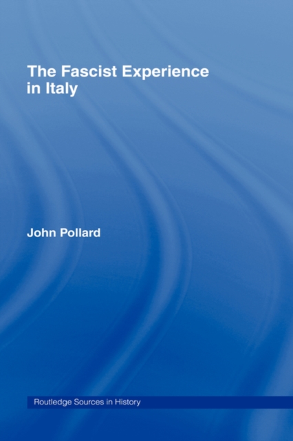 The Fascist Experience in Italy, Hardback Book