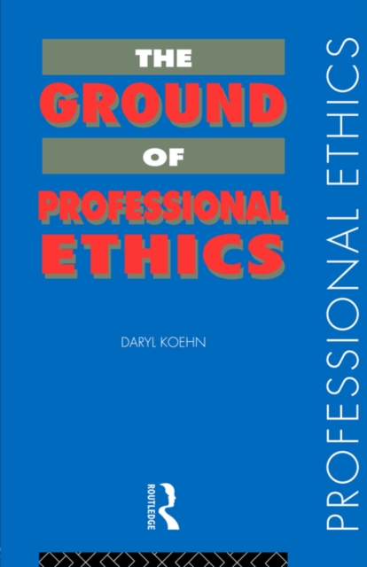 The Ground of Professional Ethics, Paperback / softback Book