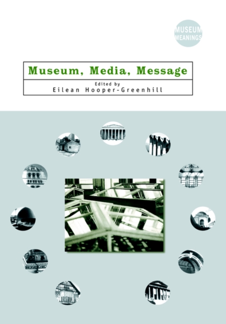 Museum, Media, Message, Hardback Book
