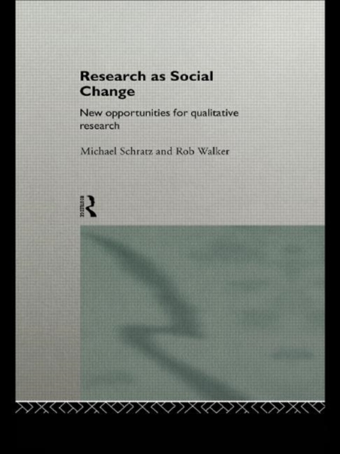 Research as Social Change : New Opportunities for Qualitative Research, Paperback / softback Book