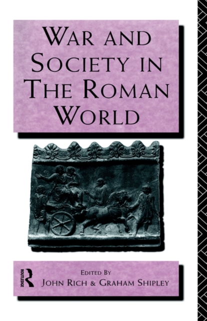 War and Society in the Roman World, Paperback / softback Book