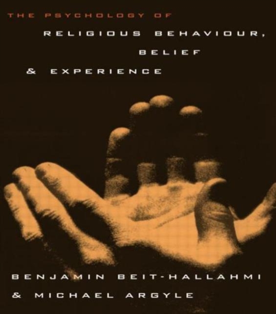 The Psychology of Religious Behaviour, Belief and Experience, Paperback / softback Book