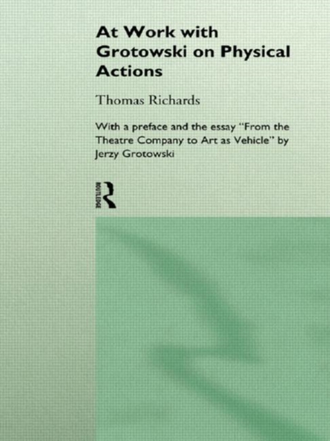 At Work with Grotowski on Physical Actions, Hardback Book