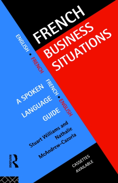French Business Situations : A Spoken Language Guide, Paperback / softback Book