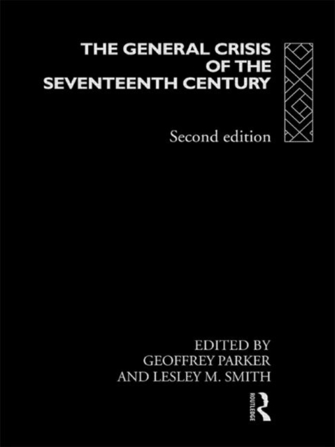 The General Crisis of the Seventeenth Century, Paperback / softback Book