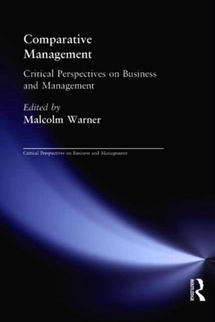 Comparative Management : Critical Perspectives on Business and Management, Multiple-component retail product Book
