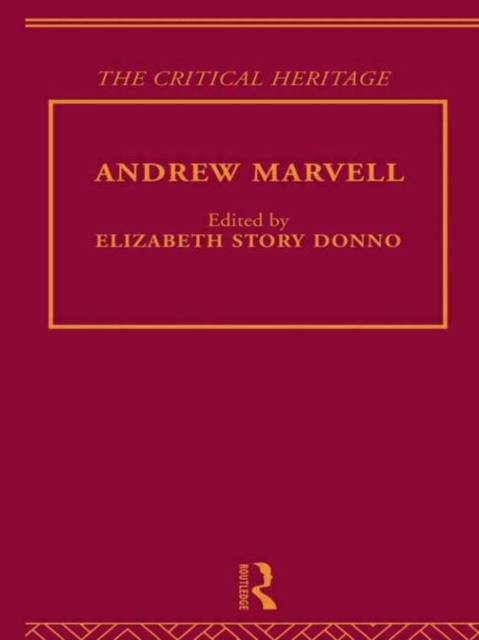 Andrew Marvell : The Critical Heritage, Hardback Book